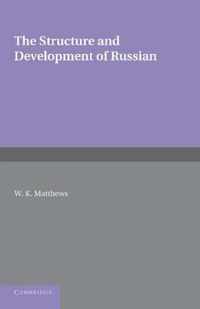 The Structure and Development of Russian