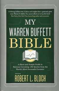 My Warren Buffett Bible: A Short and Simple Guide to Rational Investing