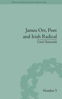 James Orr, Poet and Irish Radical