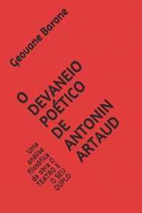 O Devaneio Poetico de Antonin Artaud