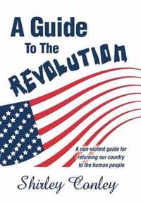 A Guide to the Revolution