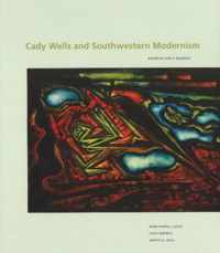 Cady Wells and Southwestern Modernism