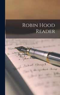 Robin Hood Reader [microform]