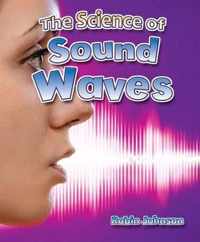 The Science of Sound Waves