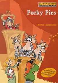 Porky Pies Wolves, Squeals and Dodgy Deals a Play with Songs for School Performances Curtain Up