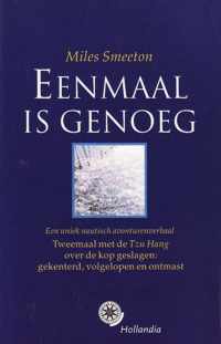 Eenmaal Is Genoeg