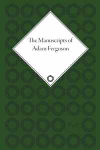 The Manuscripts of Adam Ferguson