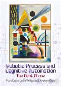 Robotic Process and Cognitive Automation
