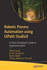 Robotic Process Automation using UiPath StudioX