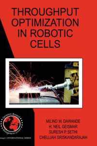 Throughput Optimization in Robotic Cells