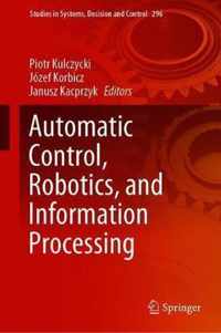Automatic Control, Robotics, and Information Processing