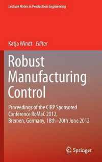 Robust Manufacturing Control