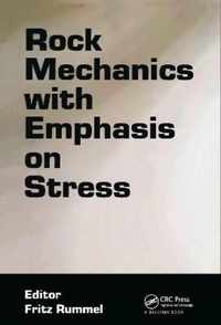 Rock Mechanics With Emphasis on Stress