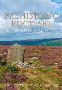Prehistoric Rock Art in the North York Moors