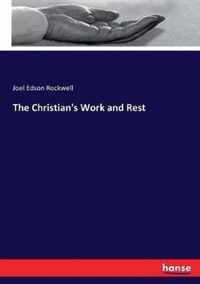 The Christian's Work and Rest