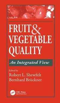 Fruit and Vegetable Quality: An Integrated View