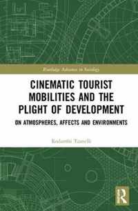 Cinematic Tourist Mobilities and the Plight of Development