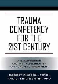 Trauma Competency for the 21st Century