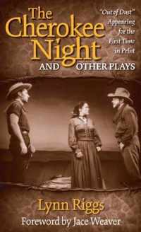 The Cherokee Night and Other Plays