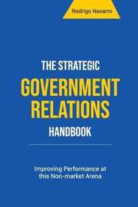 The Strategic Government Relations Handbook