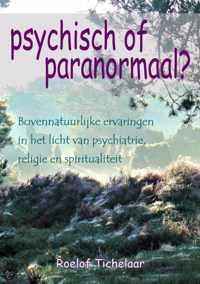 Psychisch of paranormaal?