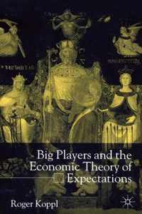 Big Players and the Economic Theory of Expectations