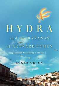 Hydra and the Bananas of Leonard Cohen