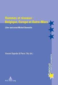 Hommes Et Raeseaux: Belgique, Europe Et Outre-Mers