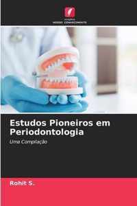 Estudos Pioneiros em Periodontologia