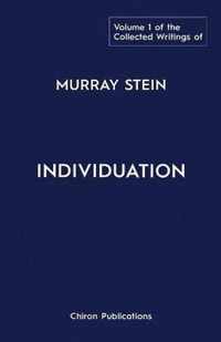 The Collected Writings of Murray Stein: Volume 1