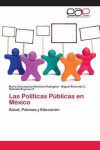 Las Politicas Publicas en Mexico