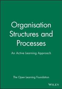 Organisation Structures and Processes