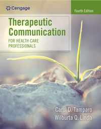 Therapeutic Communication for Health Care Professionals