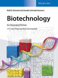 Biotechnology Illustrated Primer 2Nd Ed