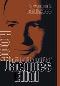 Hope in the Thought of Jacques Ellul