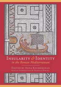 Insularity and Identity in the Roman Mediterranean