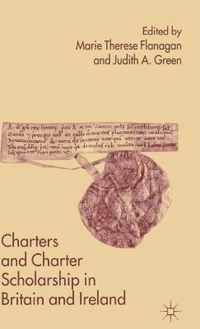 Charters and Charter Scholarship in Britain and Ireland