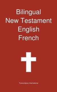 Bilingual New Testament, English - French