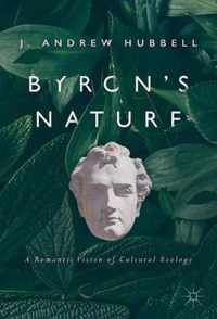 Byron's Nature: A Romantic Vision of Cultural Ecology