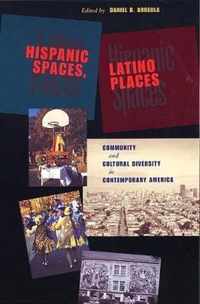 Hispanic Spaces, Latino Places