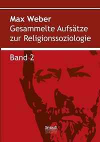 Gesammelte Aufsatze zur Religionssoziologie. Band 2