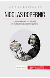 Nicolas Copernic: L'héliocentrisme aux sources de l'astrophysique contemporaine