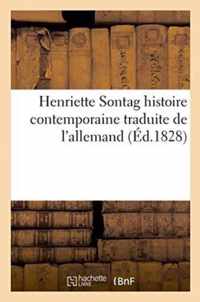 Henriette Sontag Histoire Contemporaine Traduite de l'Allemand