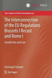The Interconnection of the EU Regulations Brussels I Recast and Rome I