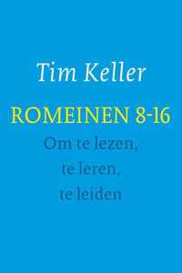 Romeinen 8-16 - om te lezen, te leren, te leiden