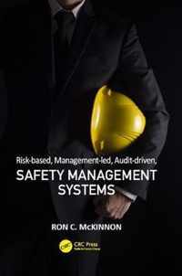 Risk-based, Management-led, Audit-driven, Safety Management Systems