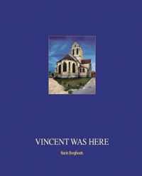 Vincent was here