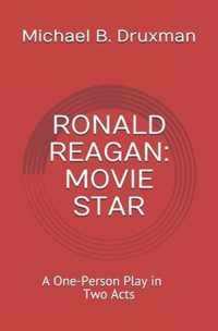 Ronald Reagan: MOVIE STAR