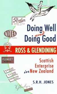 Doing Well and Doing Good: Ross and Glendining
