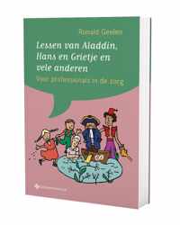 Lessen van Aladdin, Hans en Grietje en vele anderen